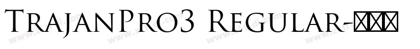 TrajanPro3 Regular字体转换